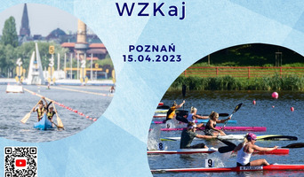 Otwarcie sezonu kajakowego - ogólnopolskie regaty WZKaj